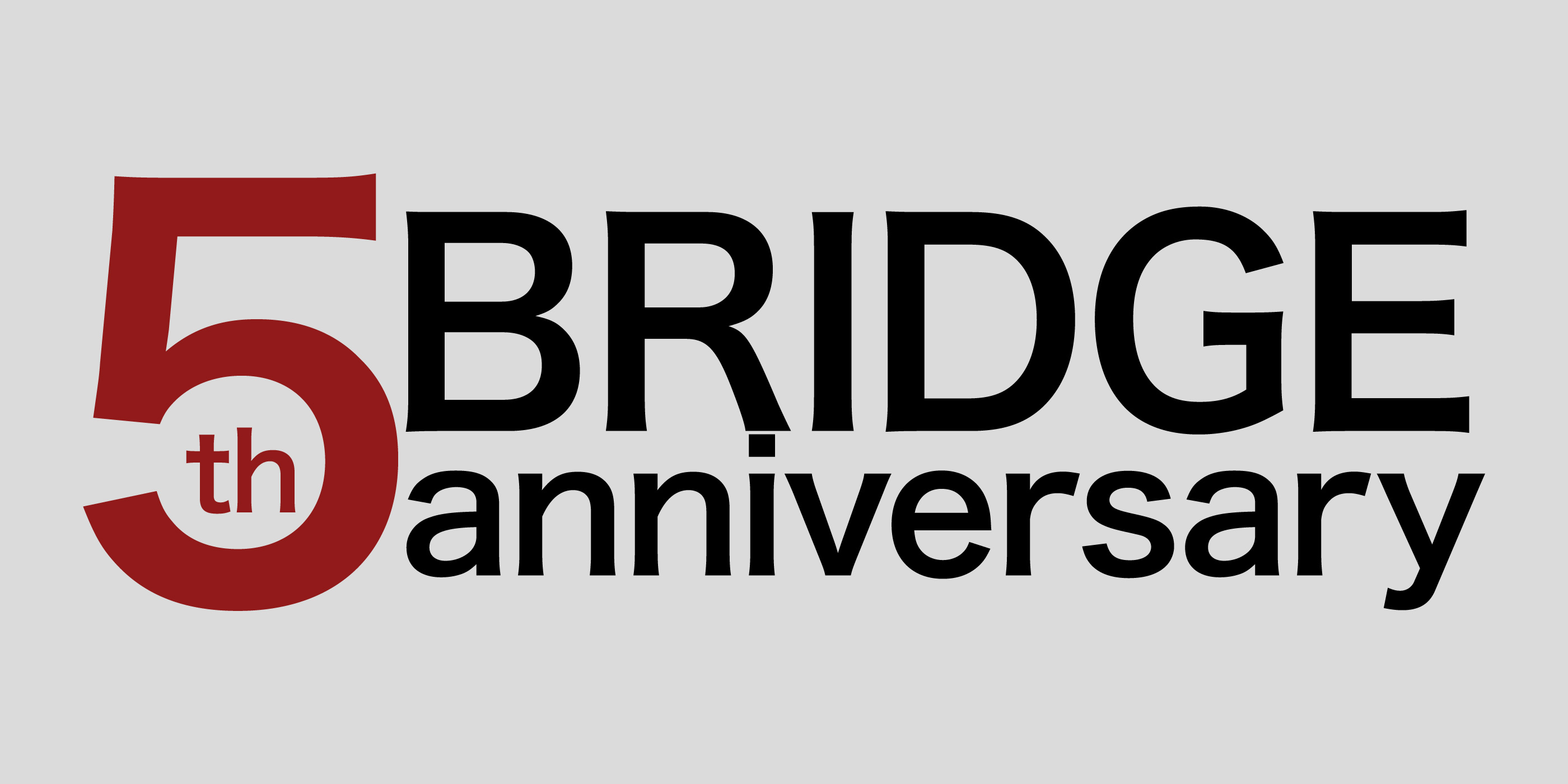 BRIDGE 5周年