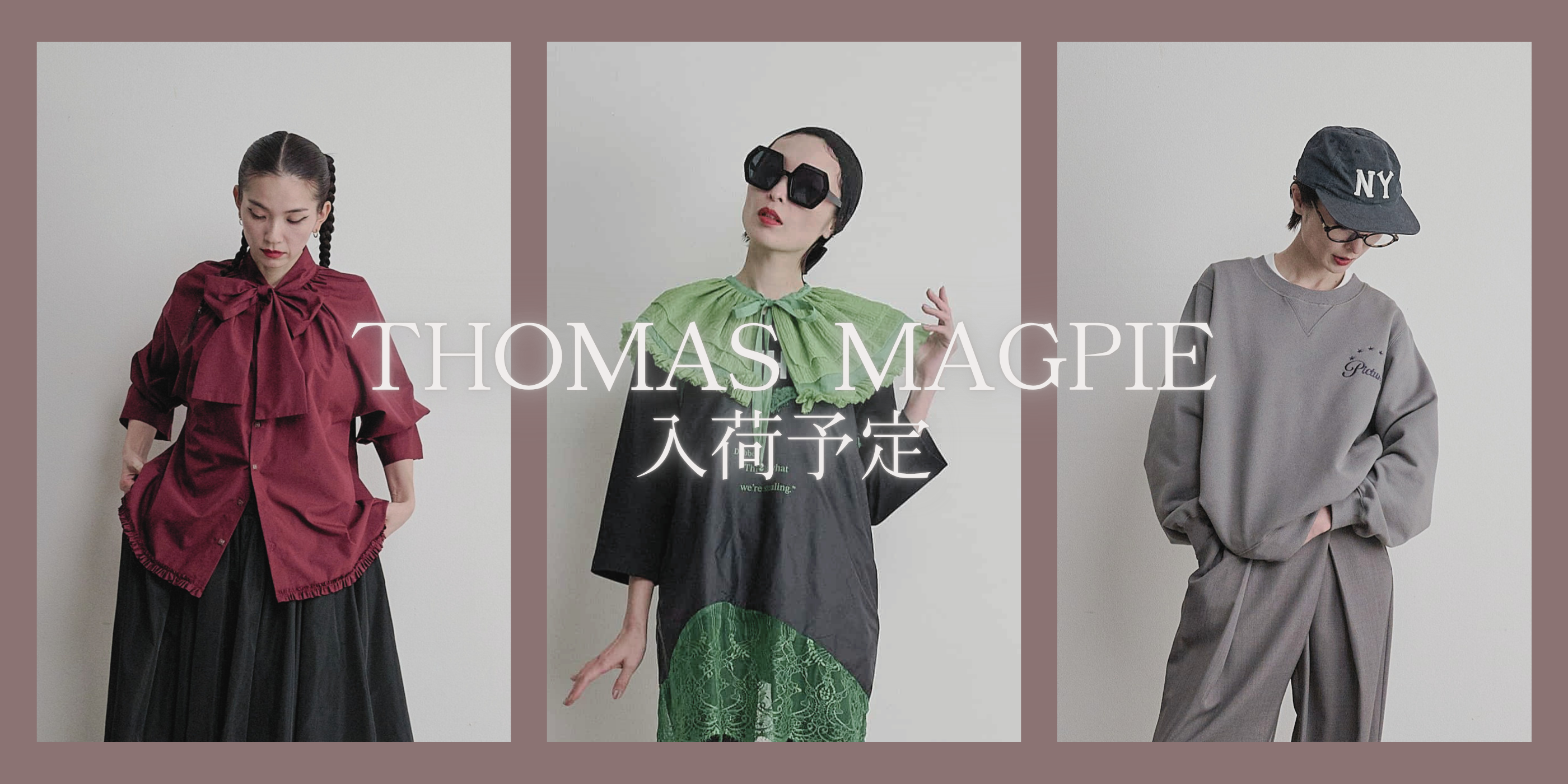 thomas magpie 入荷予定アイテム一覧