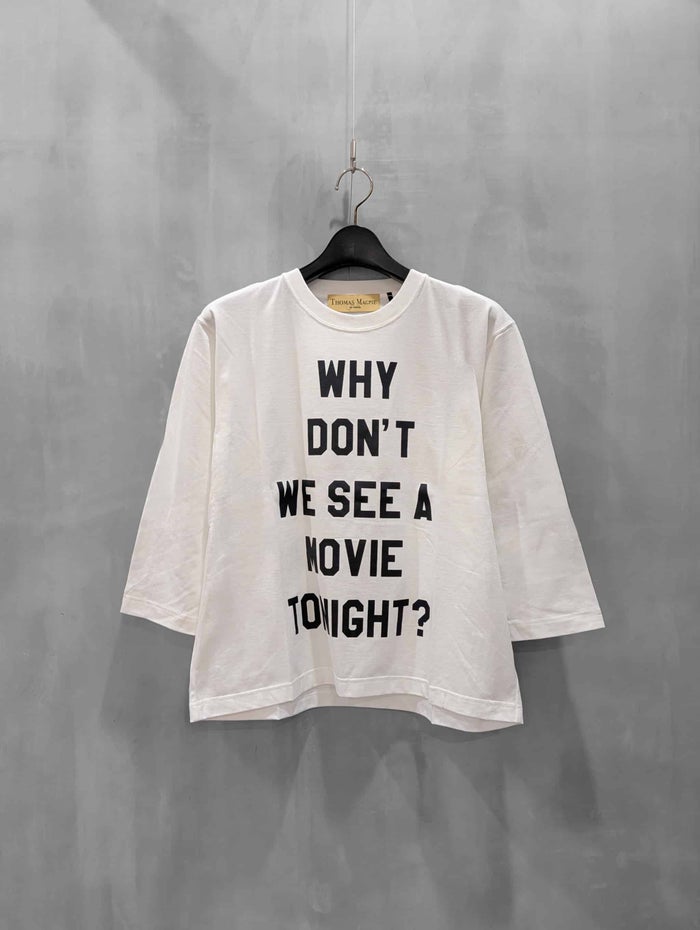 THOMAS MAGPIE(トーマスマグパイ)|40/2 Classic天竺 Long T-shirts『WHY DON'T WE SEE A MOVIE TONIGHT?』|2263836